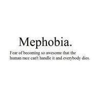 Mephobia