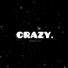 Crazy.