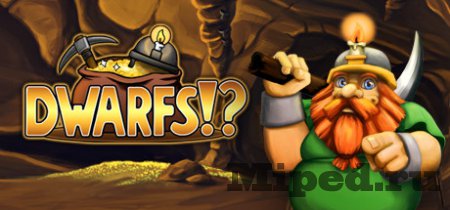 Получаем игру Dwarfs!? бесплатно в Steam